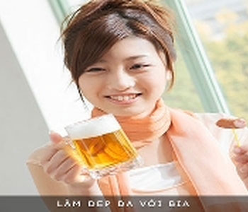 Tìm hiểu mẹo vặt làm đẹp da từ bia và từ tự nhiên